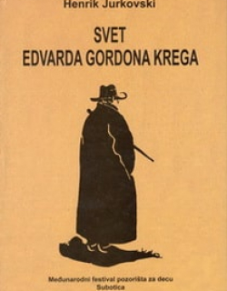 Henrik Jurkovski: Svet Edvarda Gordona Krega (Henryk Jurkowski: The World of Edward Gordon Craig), 2008