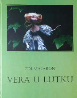 Edi Majaron: Vera u lutku (Edi Majaron: Belief In Puppet), 2014