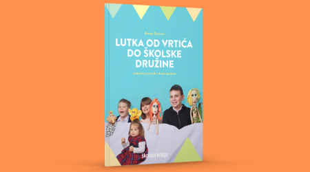 Branka Rudman: Lutka od vrtića do školske družine : lutkarski priručnik i zbirka igrokaza